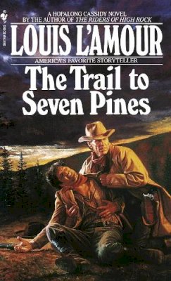 Louis L´amour - The Trail to Seven Pines - 9780553561784 - KTK0079470