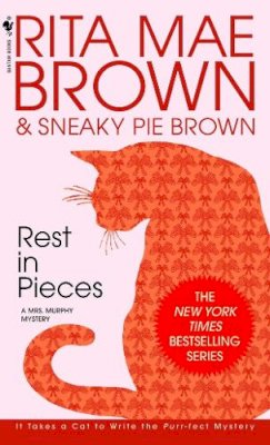 Rita Mae Brown - Rest in Pieces (Mrs. Murphy Mysteries) - 9780553562392 - V9780553562392 Rita Mae Brown - Rest in Pieces (Mrs. Murphy Mysteries) - 9780553562392 - V9780553562392