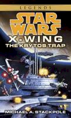 Michael A. Stackpole - Star Wars X-Wing: The Krytos Trap, Book 3 - 9780553568035 - V9780553568035