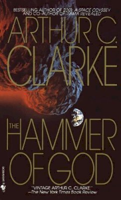 Arthur C. Clarke - The Hammer of God: A Novel - 9780553568714 - V9780553568714