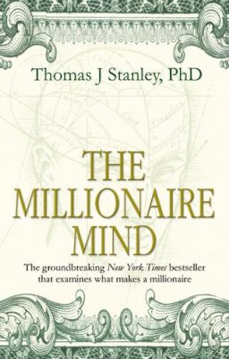 Thomas J Stanley - The Millionaire Mind - 9780553813647 - V9780553813647