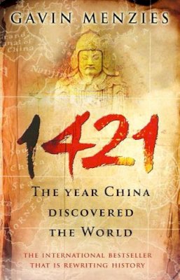 Gavin Menzies - 1421: The Year China Discovered the World - 9780553815221 - 9780553815221