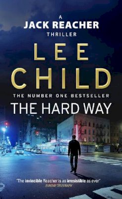 Lee Child - The Hard Way: (Jack Reacher 10): A Jack Reacher Novel - 9780553815870 - V9780553815870