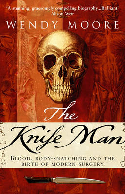 Wendy Moore - The Knife Man - 9780553816181 - V9780553816181