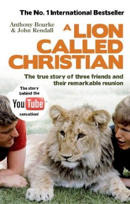 Anthony Bourke - A Lion Called Christian - 9780553820607 - V9780553820607