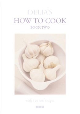 Delia Smith - Delia's How to Cook Book Two - 9780563384311 - KJE0002776
