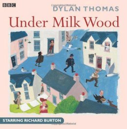 Thomas, Dylan - Under Milk Wood (Radio Collection) - 9780563388609 - 9780563388609