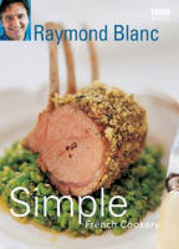 Raymond Blanc - Simple French Cookery - 9780563522850 - V9780563522850