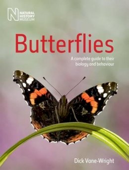 Dick Vane-Wright - Butterflies: A Complete Guide to Their Biology and Behaviour - 9780565093570 - V9780565093570