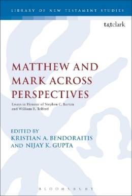 Gupta Nijay - Matthew and Mark Across Perspectives: Essays in Honour of Stephen C. Barton and William R. Telford - 9780567655905 - V9780567655905
