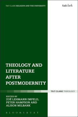 Zoe L Et Al Imfeld - Theology and Literature after Postmodernity - 9780567672056 - V9780567672056