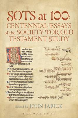 Jarick John - SOTS at 100: Centennial Essays of the Society for Old Testament Study - 9780567673640 - V9780567673640