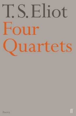 T. S. Eliot - Four Quartets - 9780571068944 - V9780571068944