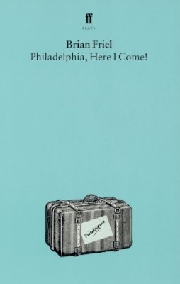 Brian Friel - Philadelphia, Here I Come! - 9780571085866 - 9780571085866