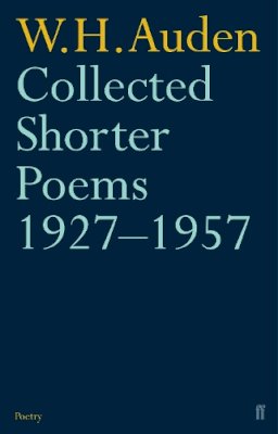 W.h. Auden - Collected Shorter Poems, 1927-57 - 9780571087358 - 9780571087358