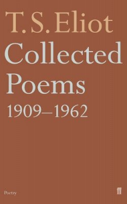 T. S. Eliot - Collected Poems 1909-62 - 9780571105489 - 9780571105489