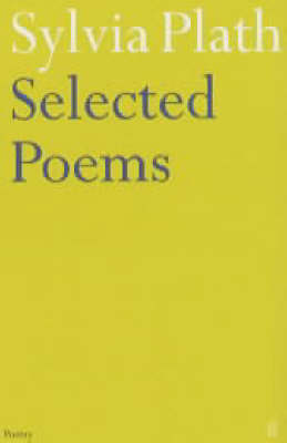 Sylvia Plath - Selected Poems (Faber Poetry) - 9780571135868 - 9780571135868
