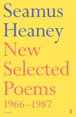 Seamus Heaney - New Selected Poems 1966-1987 - 9780571143726 - 9780571143726
