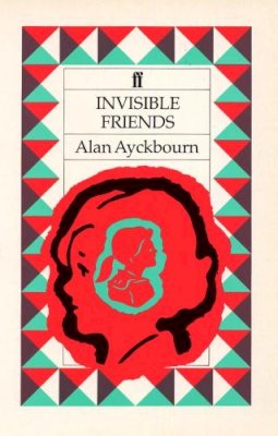 Alan Ayckbourn - Invisible Friends - 9780571144761 - V9780571144761