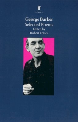 Barker G - Selected Poems by George Barker (Faber Poetry) - 9780571172856 - V9780571172856