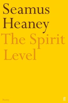 Seamus Heaney - The Spirit Level - 9780571178223 - 9780571178223