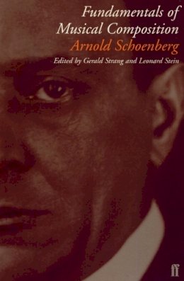 Arnold Schoenberg - Fundamentals of Musical Composition - 9780571196586 - V9780571196586