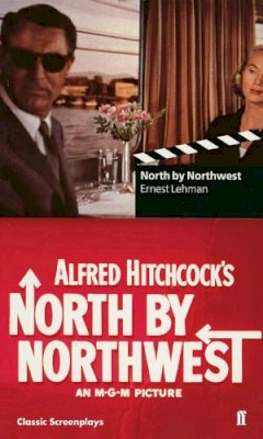 Ernest Lehman - North by Northwest:  Screenplay - 9780571201846 - 9780571201846