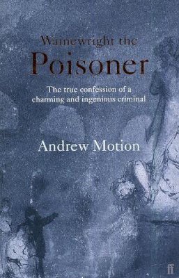 Andrew Motion - Wainewright the Poisoner - 9780571205462 - KNW0008945