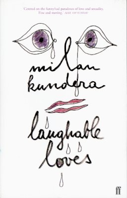 Milan Kundera - Laughable Loves - 9780571206926 - V9780571206926