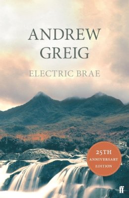 Andrew Greig - Electric Brae - 9780571212859 - KKD0001728