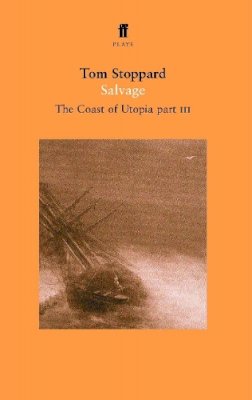 Tom Stoppard - Salvage: The Coast of Utopia Part III - 9780571216659 - V9780571216659