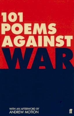 Matthew (Ed) Hollis - 101 Poems Against War - 9780571220342 - 9780571220342