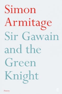 Simon Armitage - Sir Gawain and the Green Knight - 9780571223282 - V9780571223282