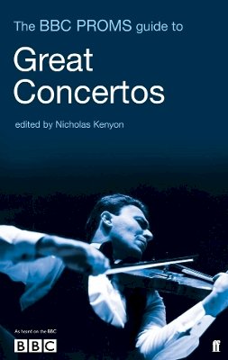 Kenyon Pappen - The BBC Proms Guide to Great Concertos - 9780571223312 - V9780571223312