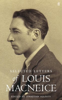 Louis Macneice - Letters of Louis MacNeice - 9780571224418 - V9780571224418