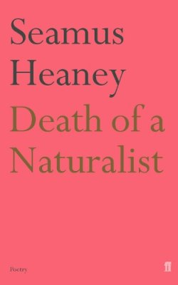 Seamus Heaney - Death Of A Naturalist - 9780571230839 - 9780571230839
