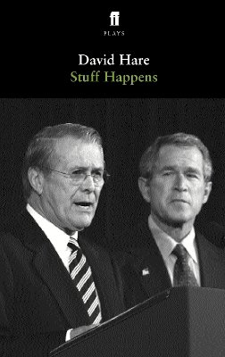 David Hare - Stuff Happens - 9780571234066 - V9780571234066 David Hare - Stuff Happens - 9780571234066 - V9780571234066