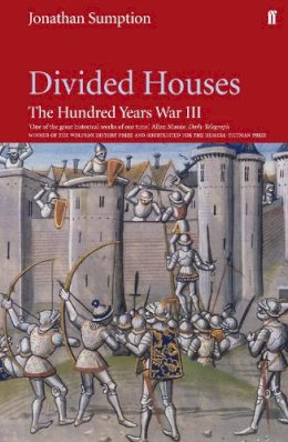 Jonathan Sumption - Hundred Years War Vol 3: Divided Houses - 9780571240128 - V9780571240128