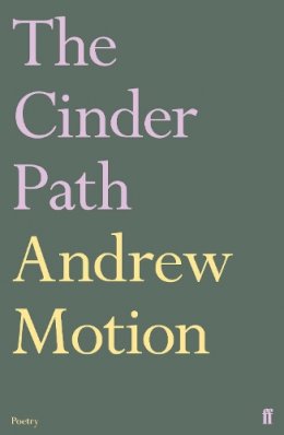 Sir Andrew Motion - The Cinder Path - 9780571244935 - V9780571244935