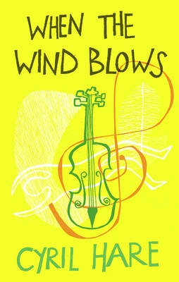 Cyril Hare - When the Wind Blows - 9780571245772 - 9780571245772