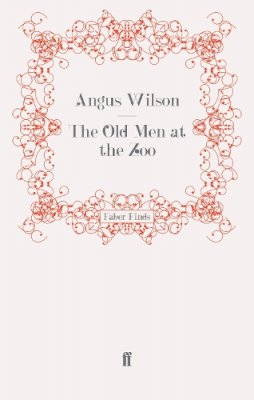 Angus Wilson - The Old Men at the Zoo - 9780571248483 - V9780571248483