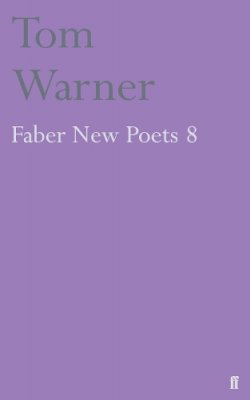 Tom Warner - Faber New Poets 8 - 9780571250028 - V9780571250028