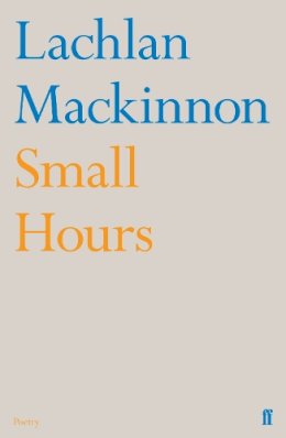 Lachlan Mackinnon - Small Hours - 9780571253500 - V9780571253500