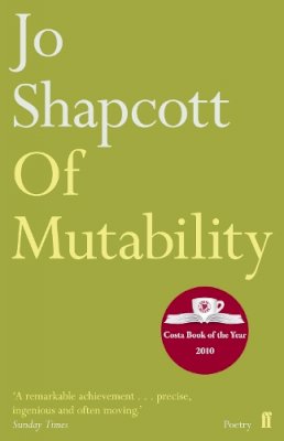 Jo Shapcott - Of Mutability - 9780571254712 - KSG0030440