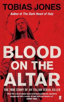 Tobias Jones - Blood on the Altar - 9780571274963 - V9780571274963
