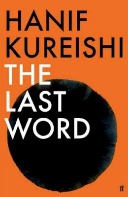 Hanif Kureishi - The Last Word - 9780571277520 - KSG0016196