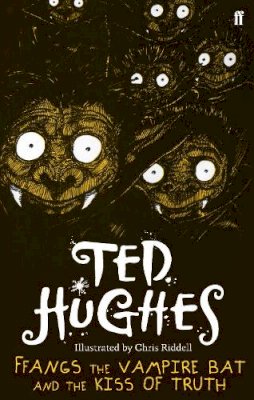 Ted Hughes - FFangs the Vampire Bat and the Kiss of Truth - 9780571278817 - V9780571278817