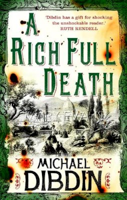 Michael Dibdin - A Rich Full Death - 9780571280322 - V9780571280322