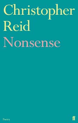 Christopher Reid - Nonsense - 9780571281282 - KSK0000320