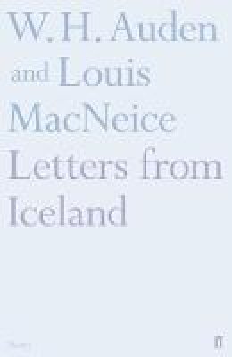 W.h. Auden And Louis Macneice - Letters from Iceland - 9780571283521 - 9780571283521